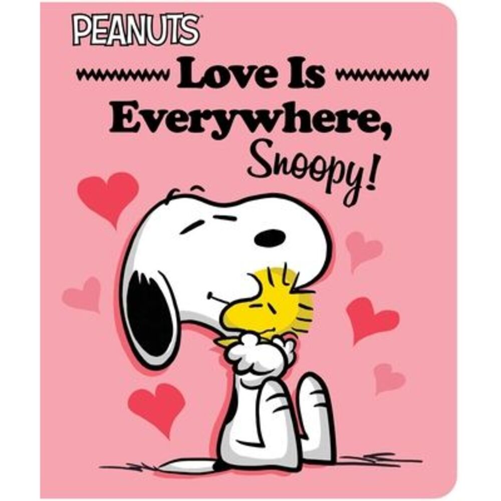 Love Is Everywhere, Snoopy! -- Charles M. Schulz